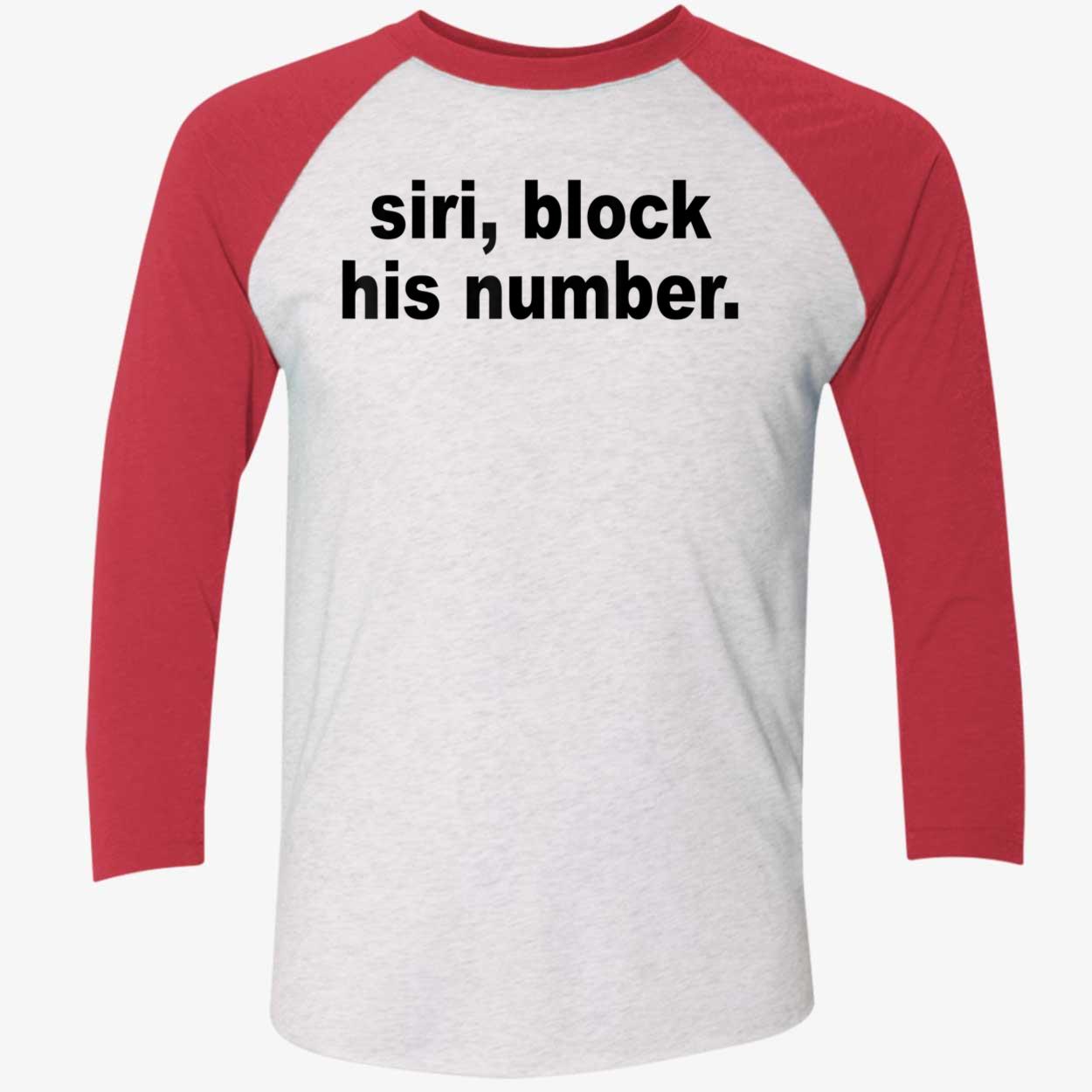 Siri Block His Number Shirt Siri Block His Number Shirt