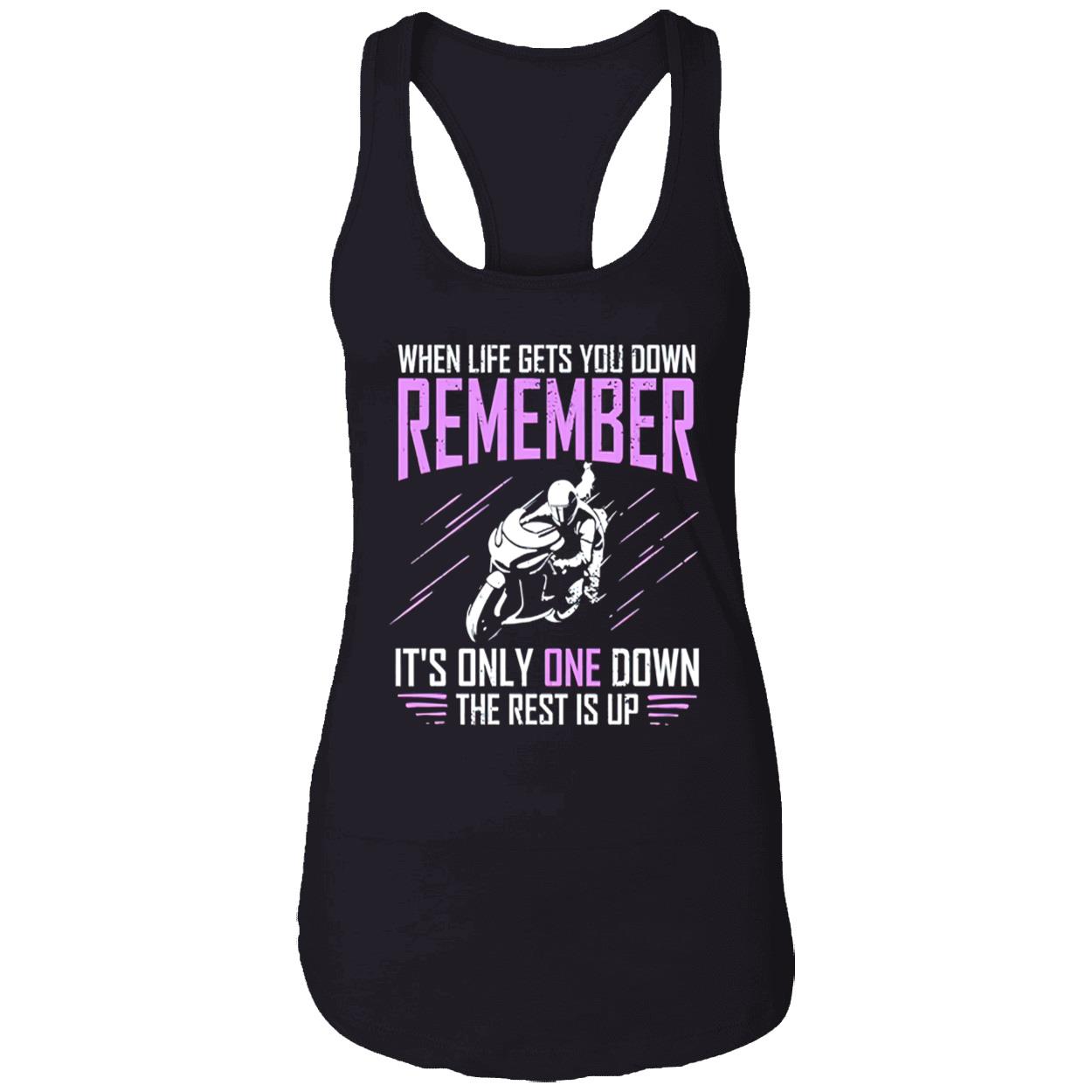 When Life Gets You Down Remember It’S Only One Down The Rest Is Up Shirt When Life Gets You Down Remember It’S Only One Down The Rest Is Up Shirt