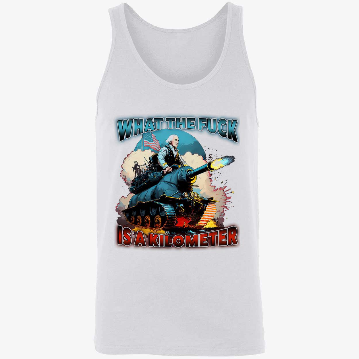 Wtf Is A Kilometer T-Shirt Wtf Is A Kilometer T-Shirt