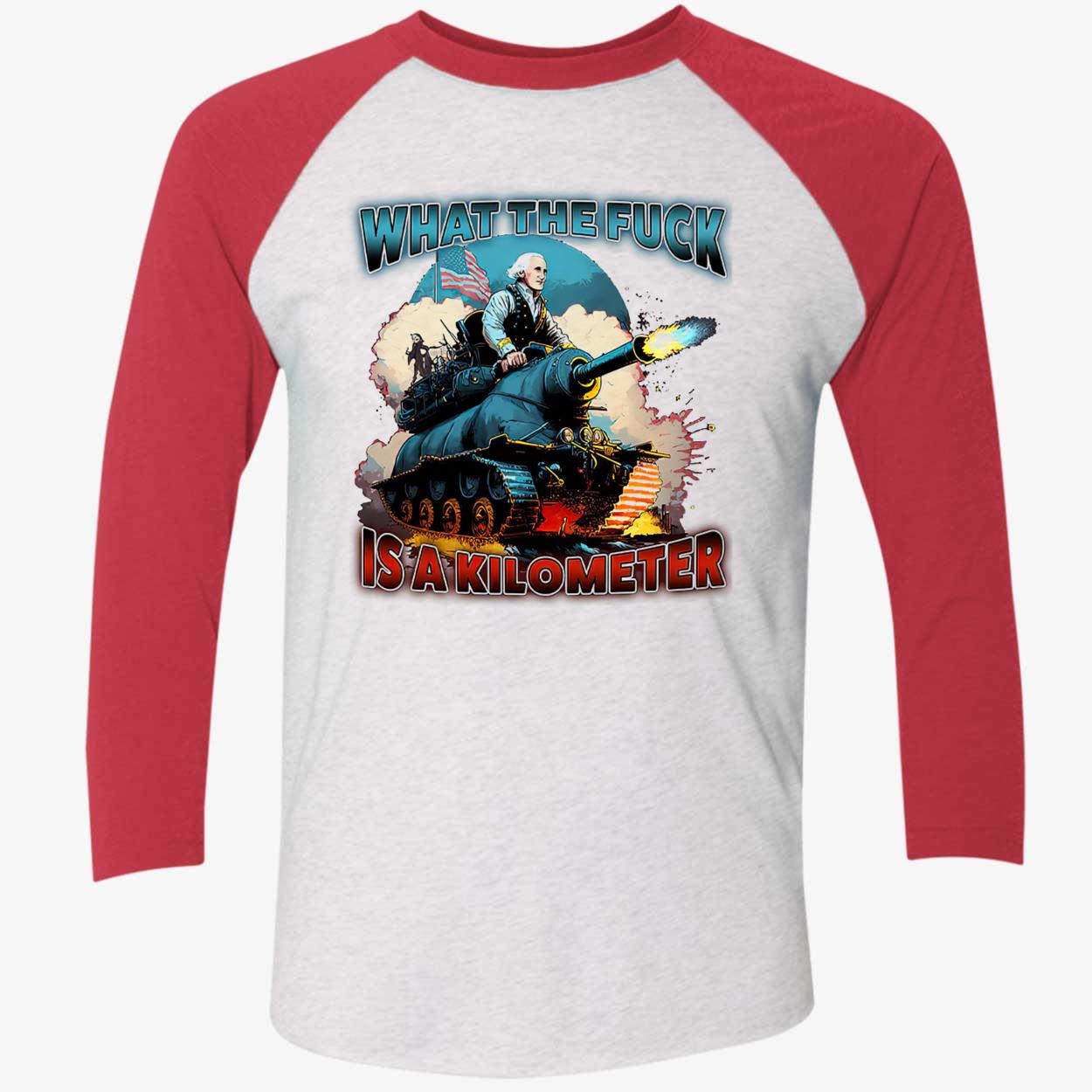 Wtf Is A Kilometer T-Shirt Wtf Is A Kilometer T-Shirt