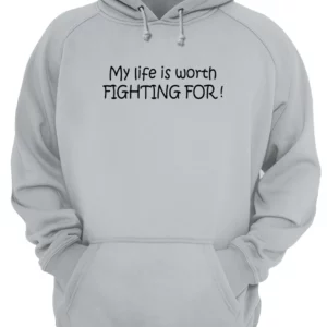 My Life Worth Fighting For Shirt 1 wwrccn2yubra1j2uethk 2.webp