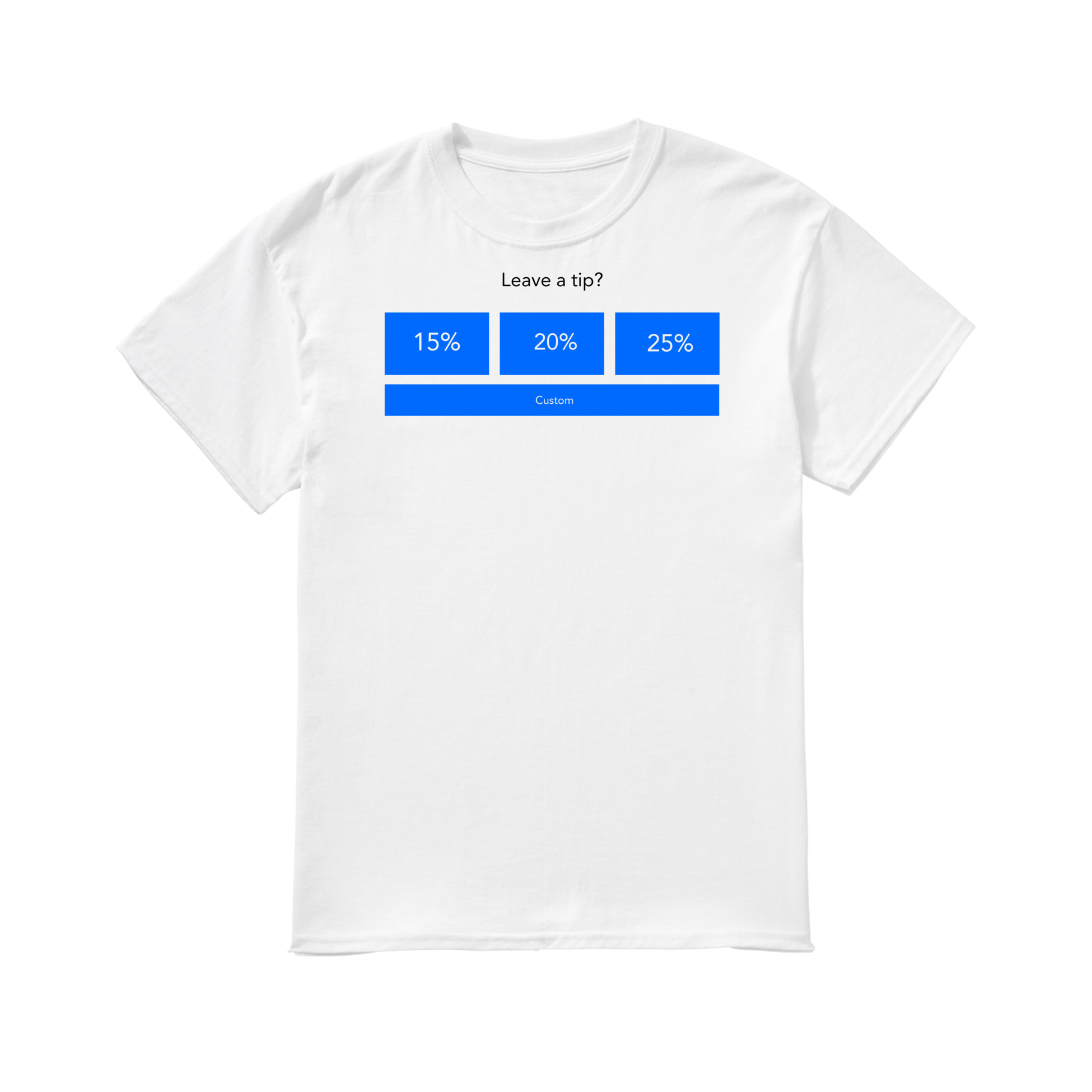 Leave A Tip 15 20 25 Custom Shirt Leave A Tip 15 20 25 Custom Shirt