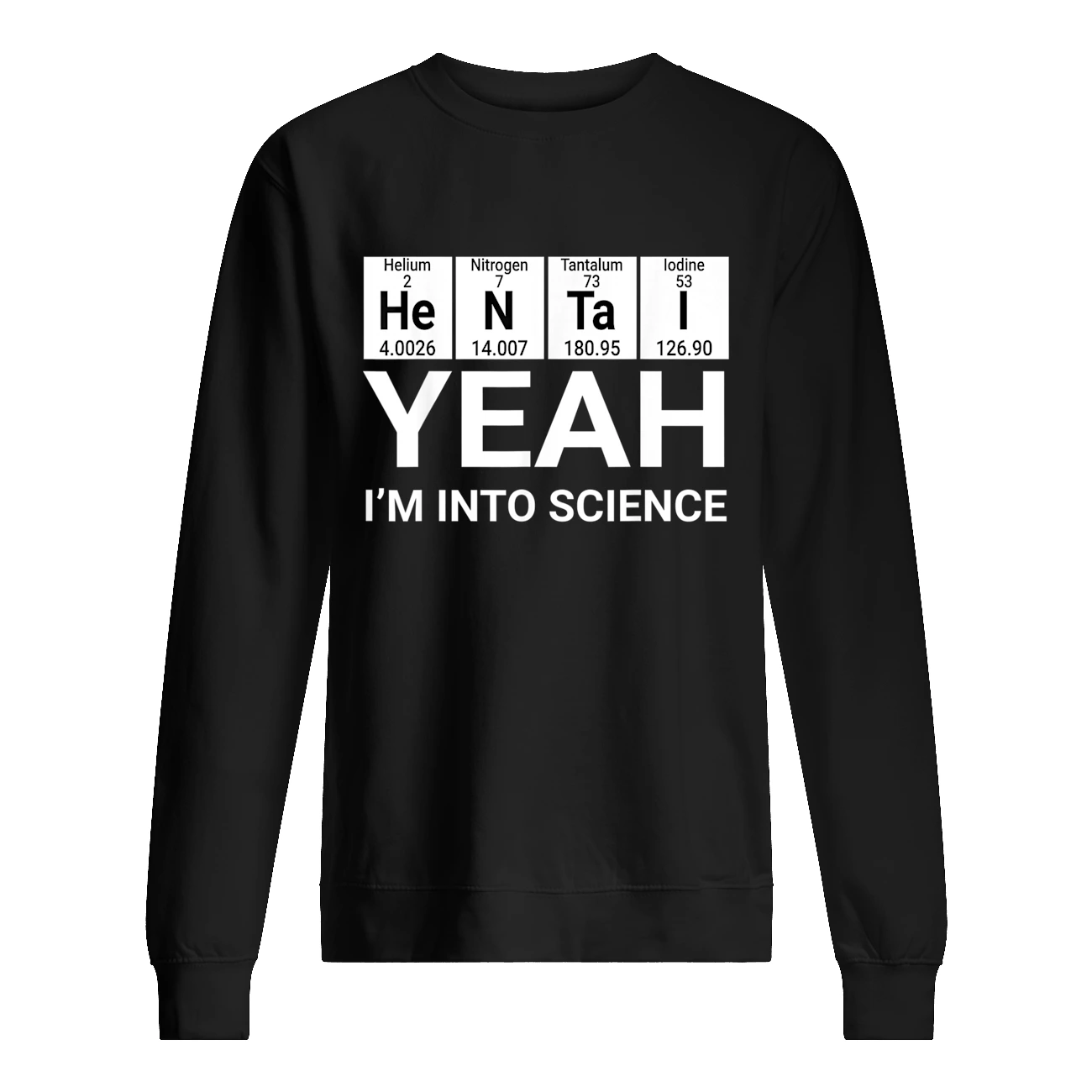 Hentai Yeah Ii’M Into Science Shirt Hentai Yeah Ii’M Into Science Shirt