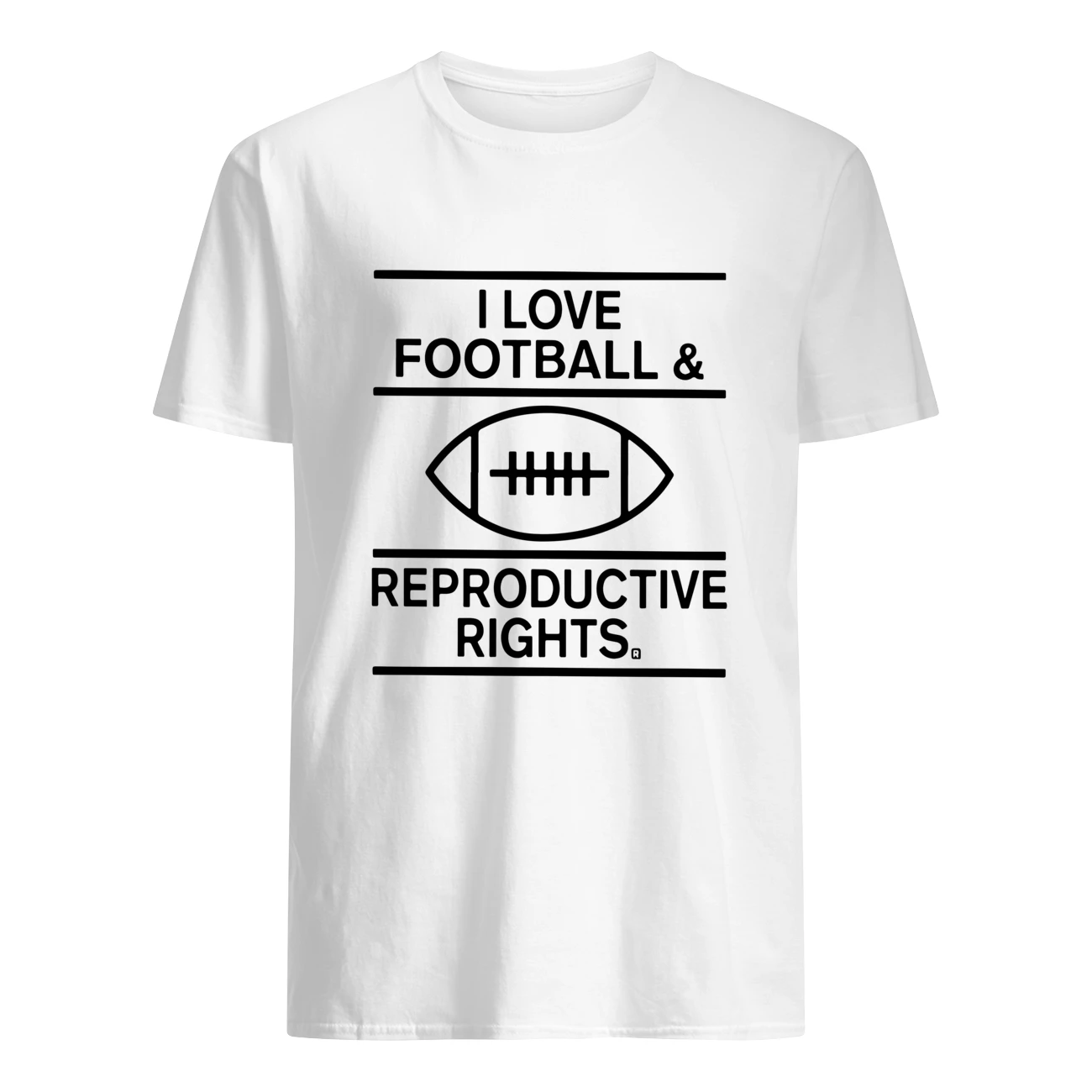 I Love Football And Reproductive Rights Shirt I Love Football And Reproductive Rights Shirt