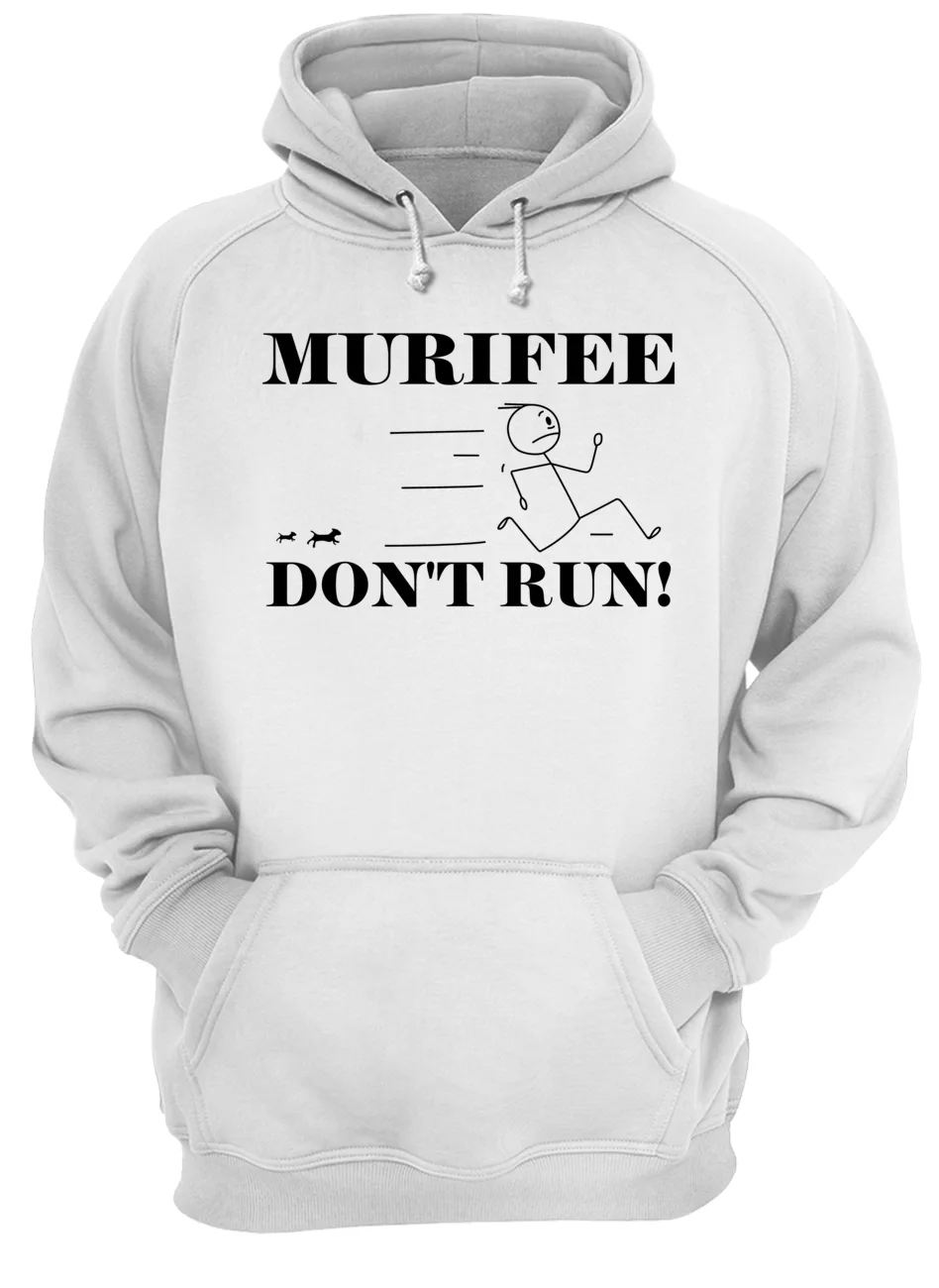 Murifee Don’T Run Shirt Murifee Don’T Run Shirt