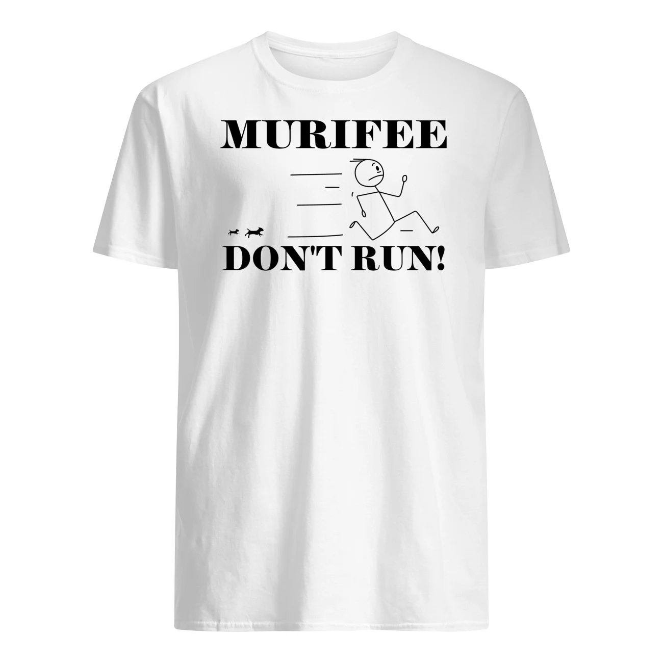 Murifee Don’T Run Shirt Murifee Don’T Run Shirt