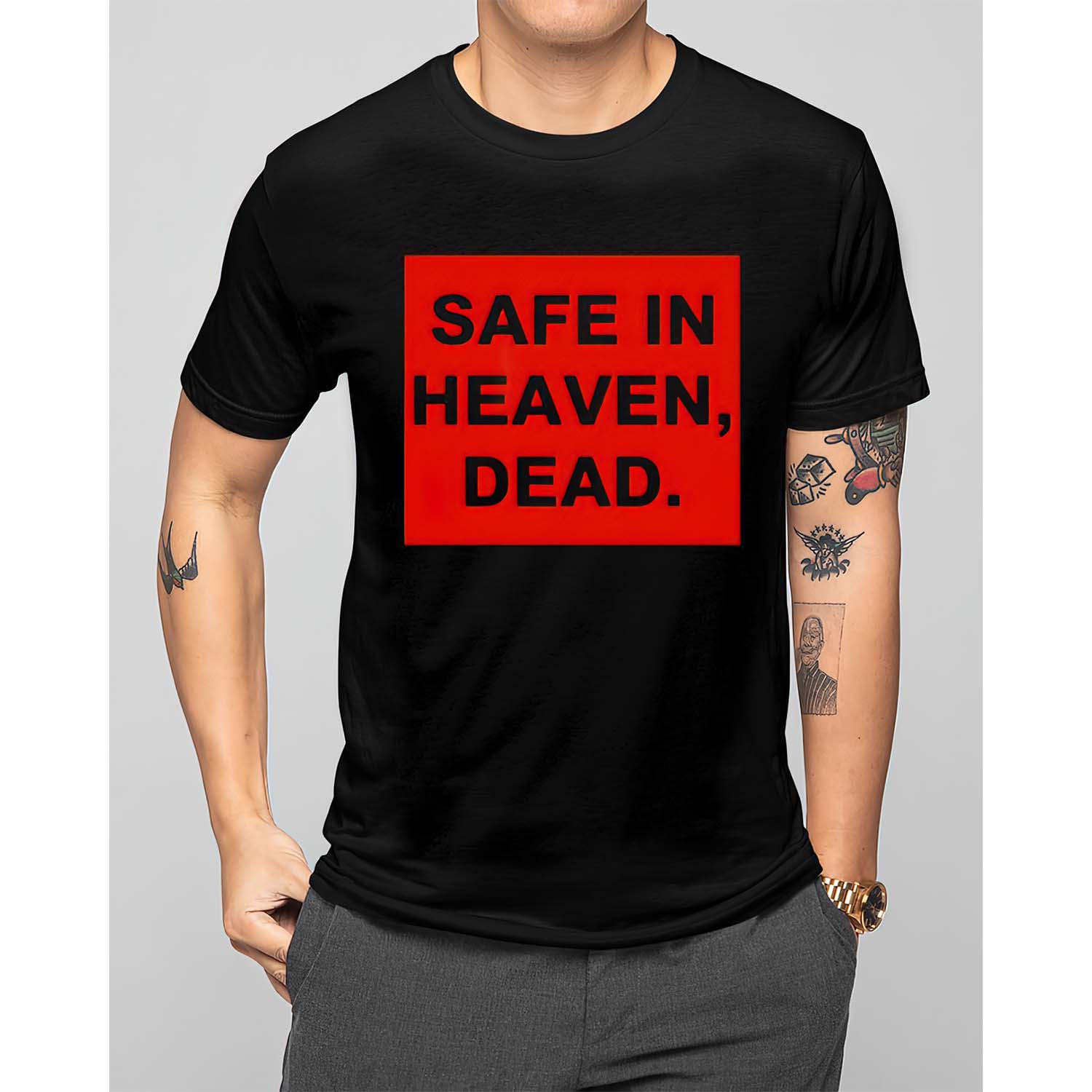 Safe In Heaven Dead Shirt Safe In Heaven Dead Shirt