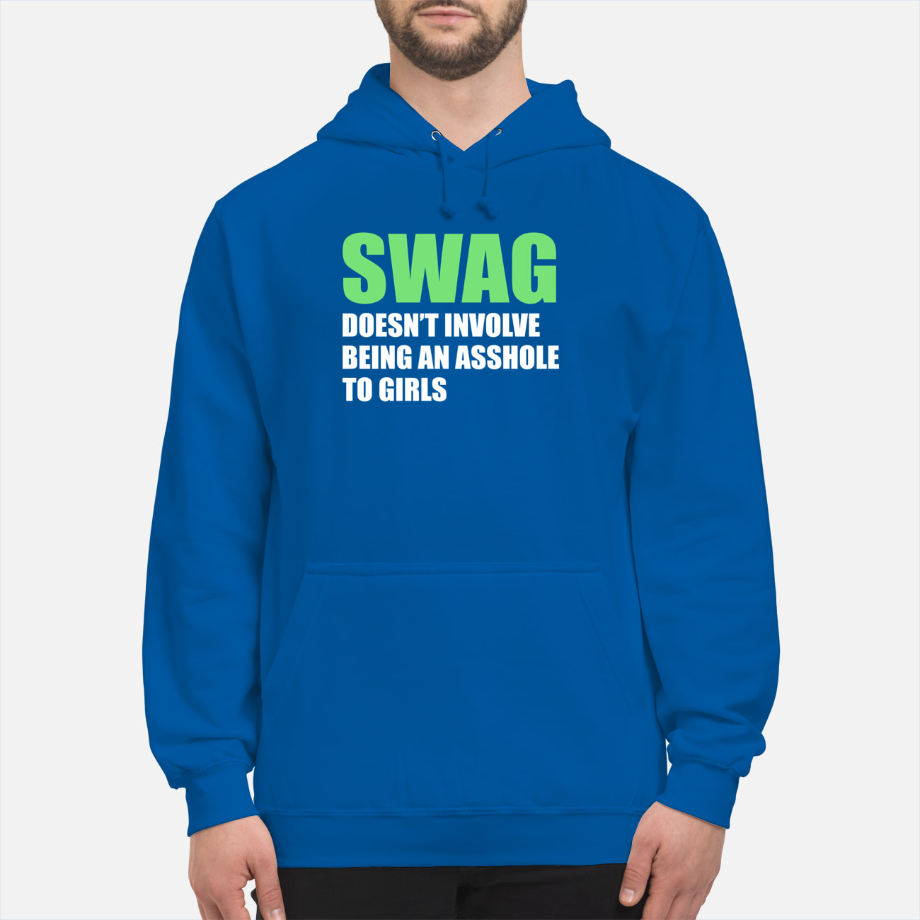 Swag Doesn’T Involve Being An Asshole To Girls T-Shirt Swag Doesn’T Involve Being An Asshole To Girls T-Shirt