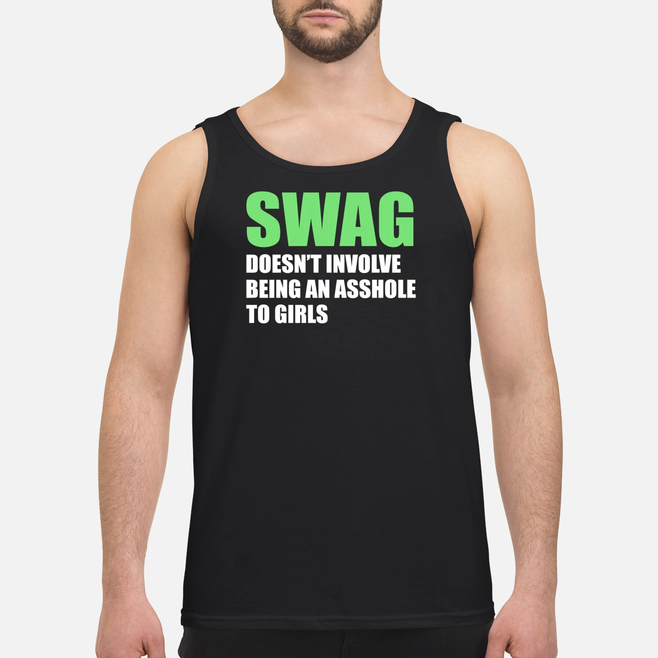 Swag Doesn’T Involve Being An Asshole To Girls T-Shirt Swag Doesn’T Involve Being An Asshole To Girls T-Shirt