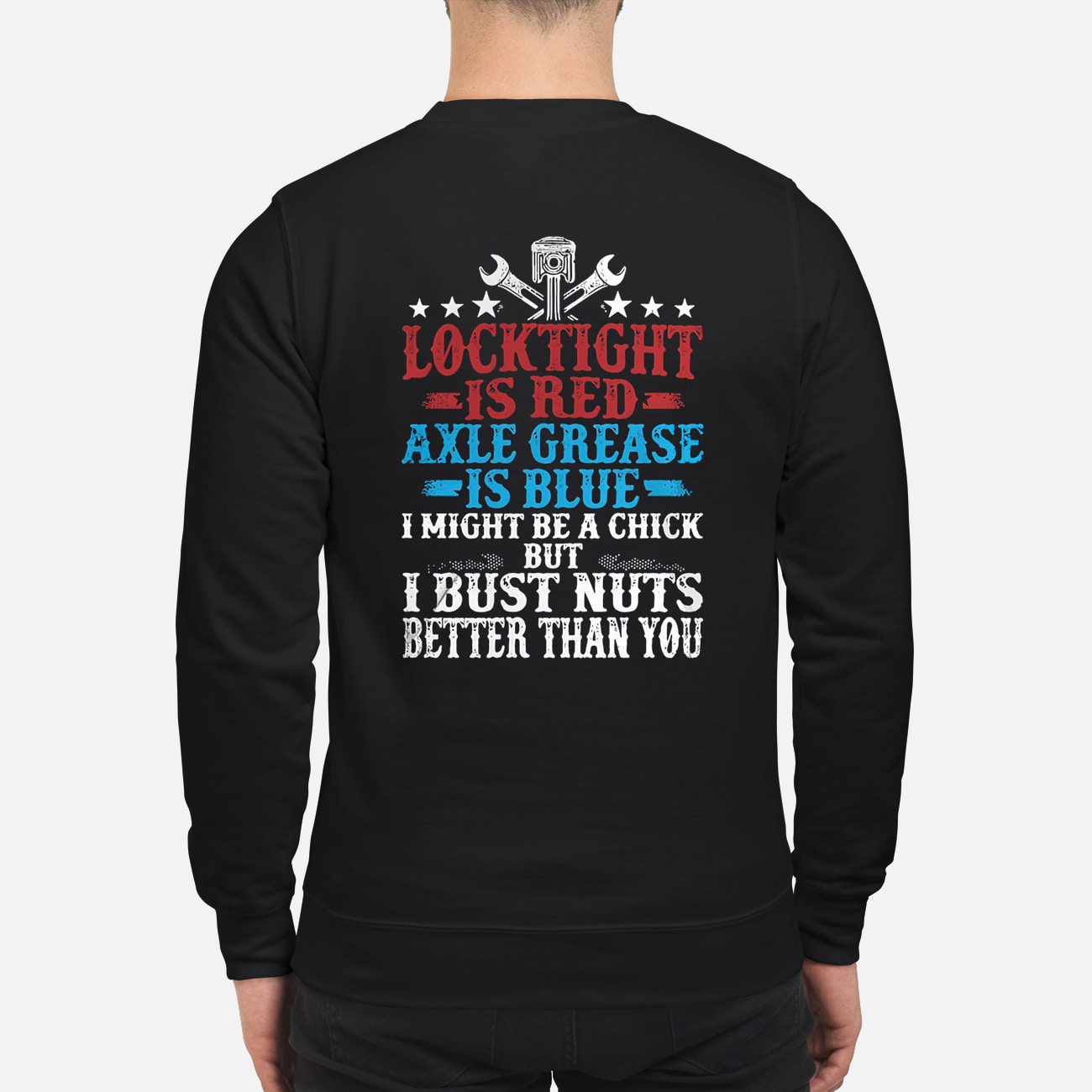 Lock Tight Is Red Axle Grease Is Blue Shirt Lock Tight Is Red Axle Grease Is Blue Shirt