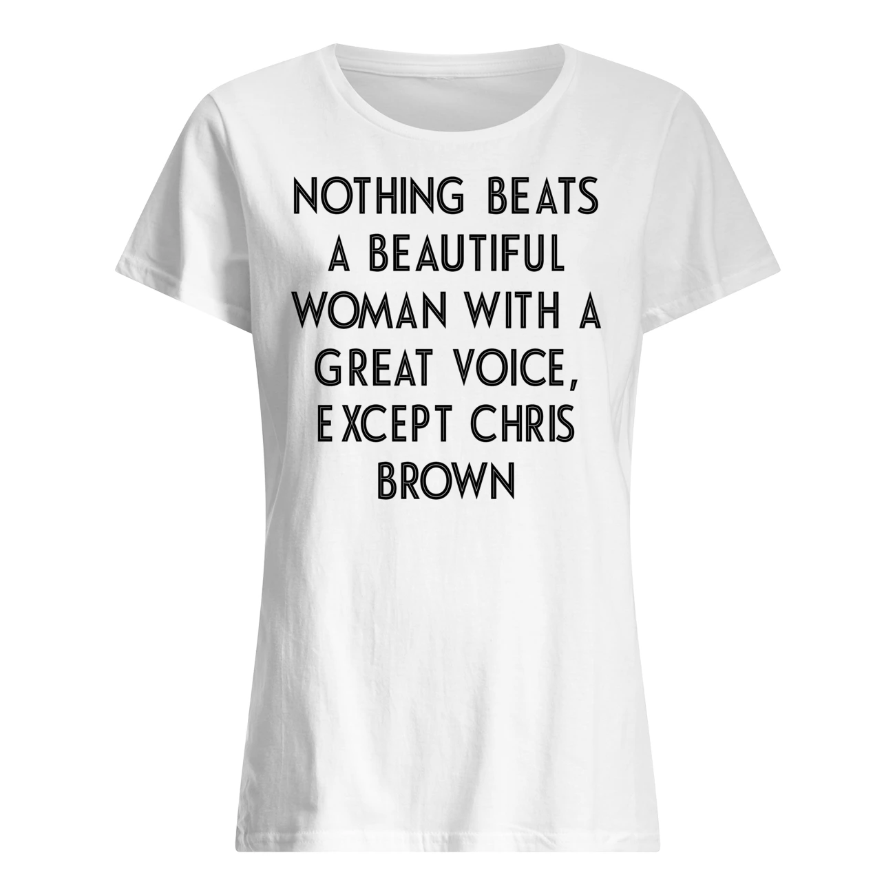 Nothing Beats A Beautiful Woman With A Great Voice Shirt Nothing Beats A Beautiful Woman With A Great Voice Shirt
