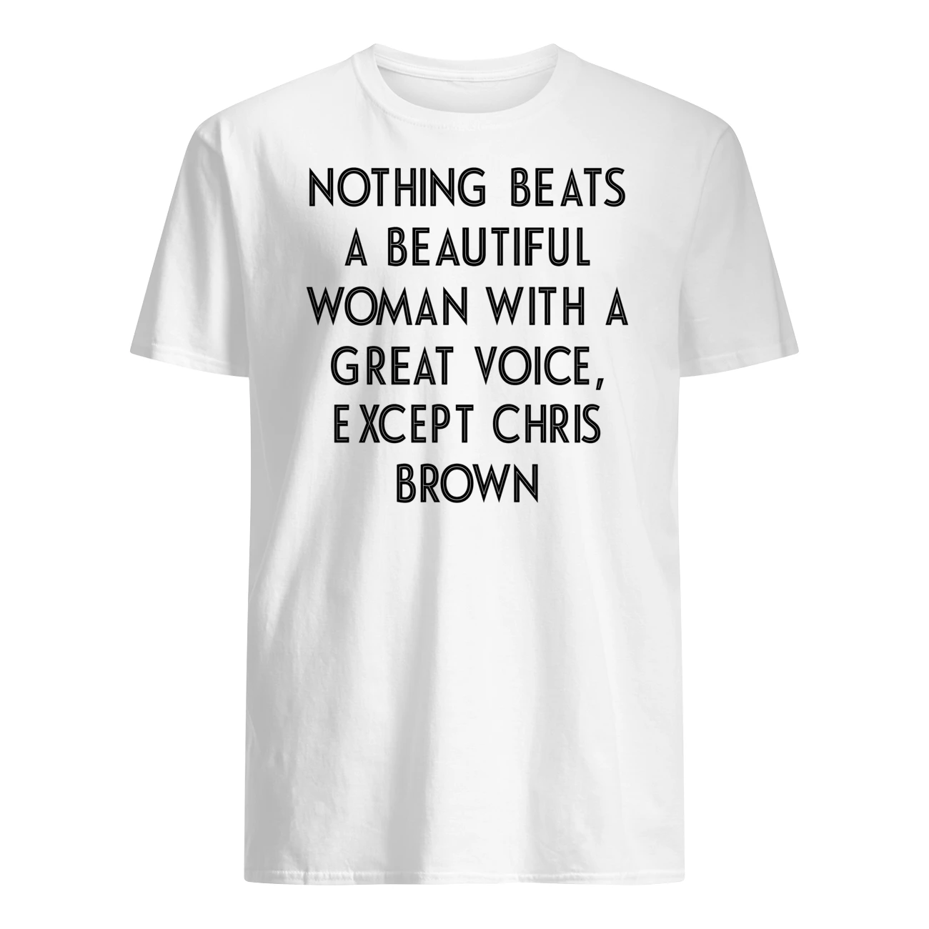 Nothing Beats A Beautiful Woman With A Great Voice Shirt Nothing Beats A Beautiful Woman With A Great Voice Shirt