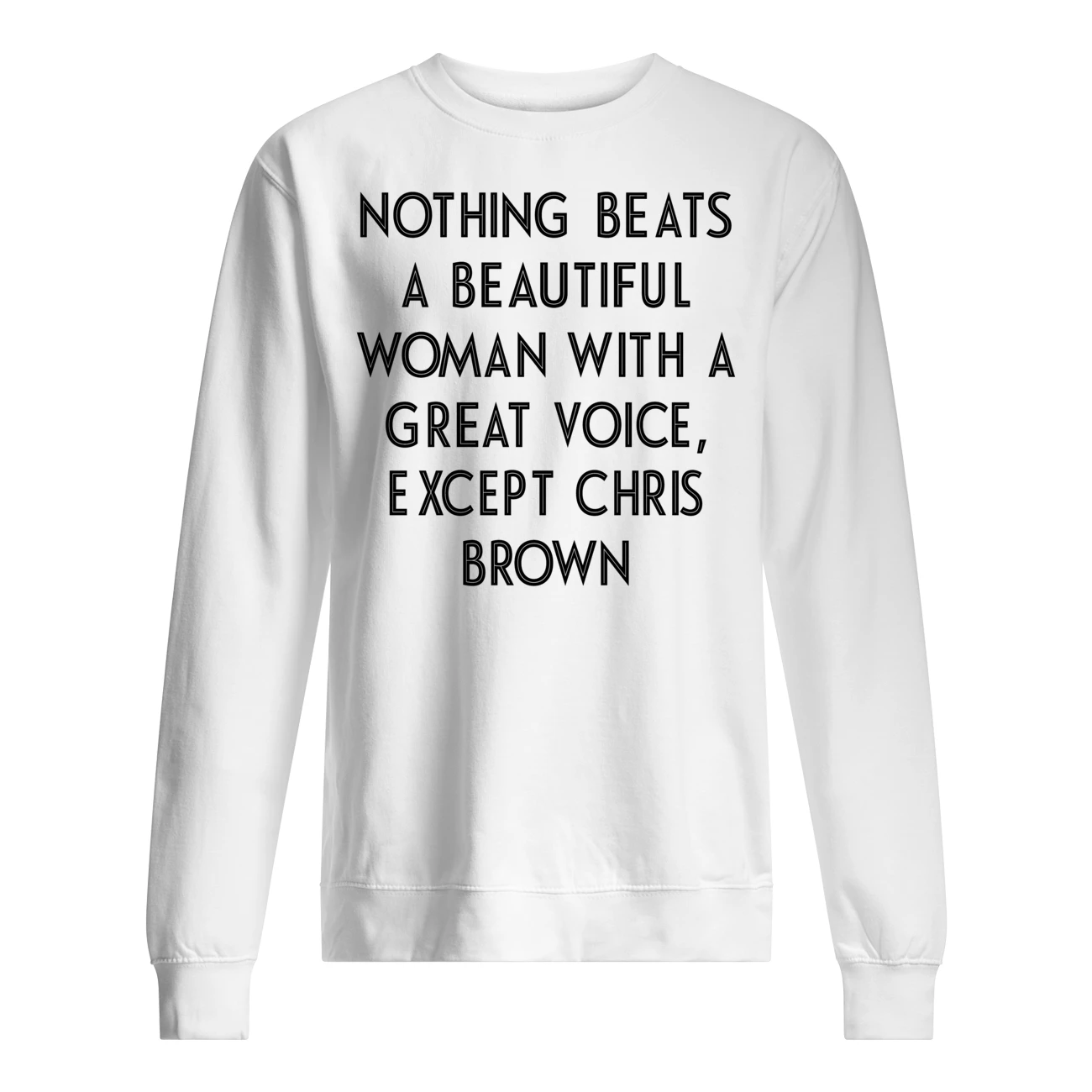 Nothing Beats A Beautiful Woman With A Great Voice Shirt Nothing Beats A Beautiful Woman With A Great Voice Shirt