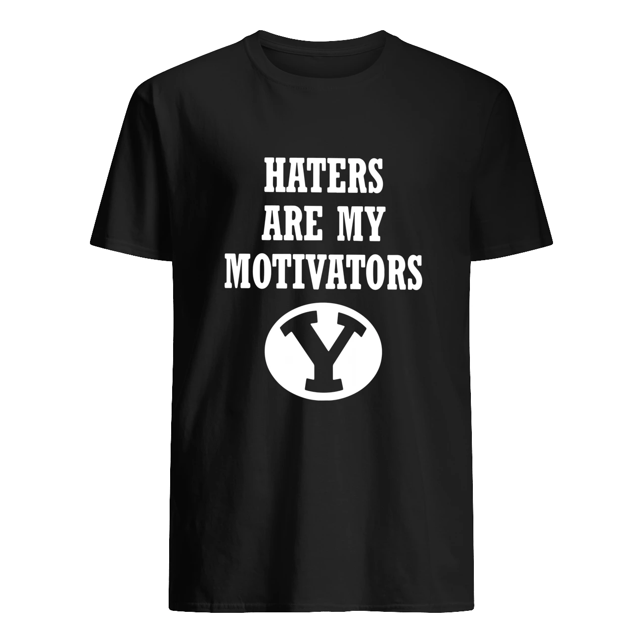Hates Are My Motivators Shirt Hates Are My Motivators Shirt