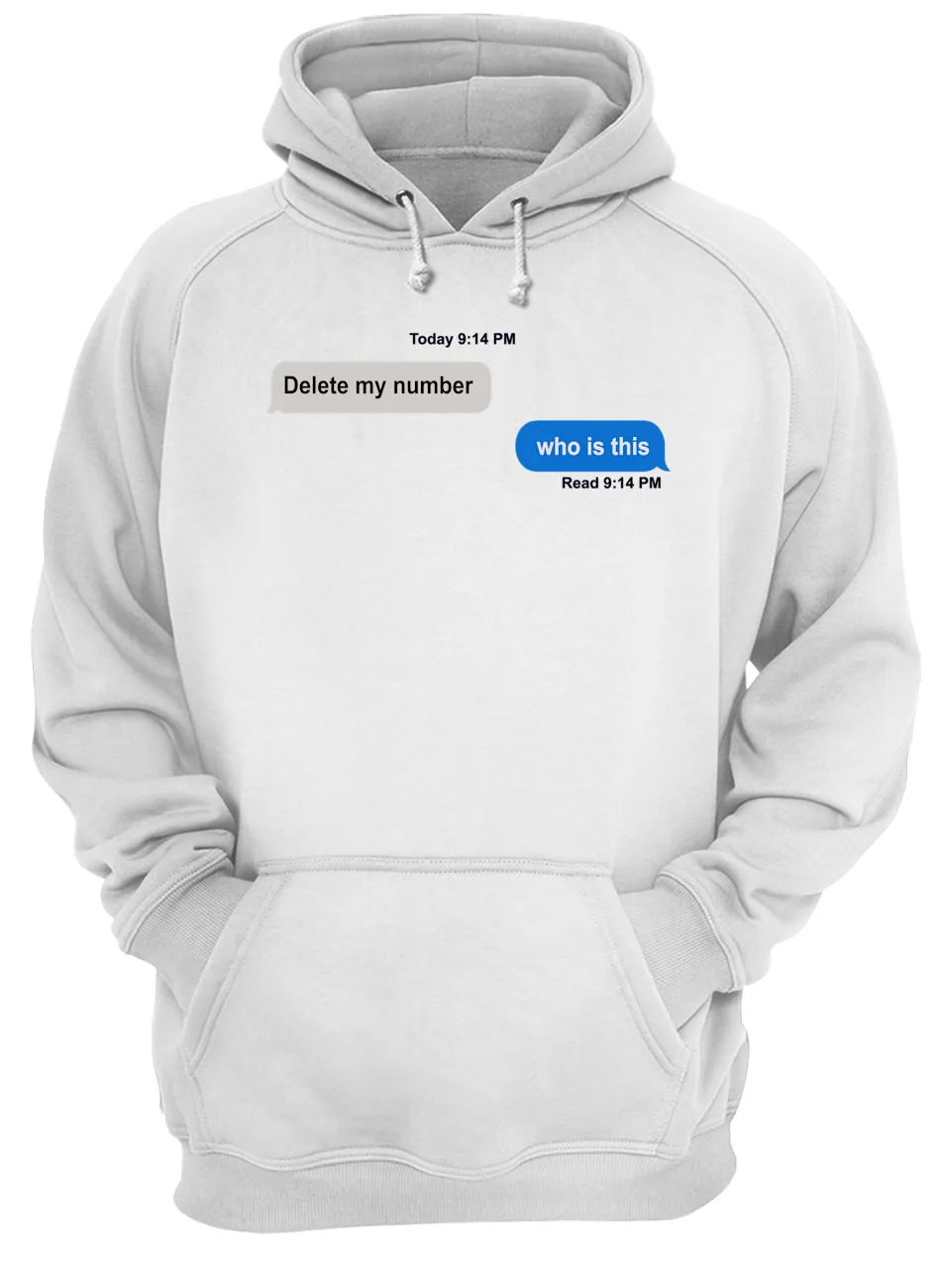 Delete My Number Who Is This Shirt Delete My Number Who Is This Shirt