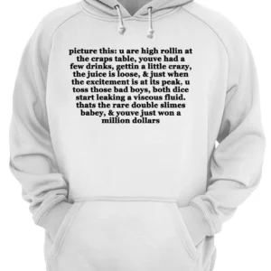 Picture This U Are High Rollin At The Craps Table You Had A Few Drinks Shirt 1 xo6dpu29gtqwcrmvix9c 3.webp