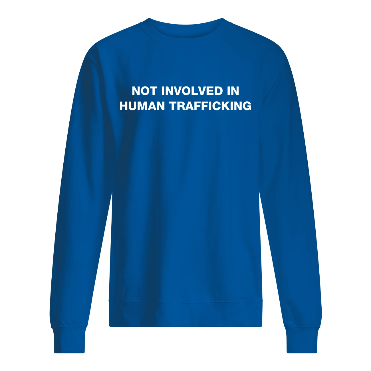 Not Involved In Human Trafficking Shirt Not Involved In Human Trafficking Shirt