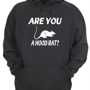 A You A Hood Rat Shirt 4 xrbtxhvd5tcvvaigxdp2.webp