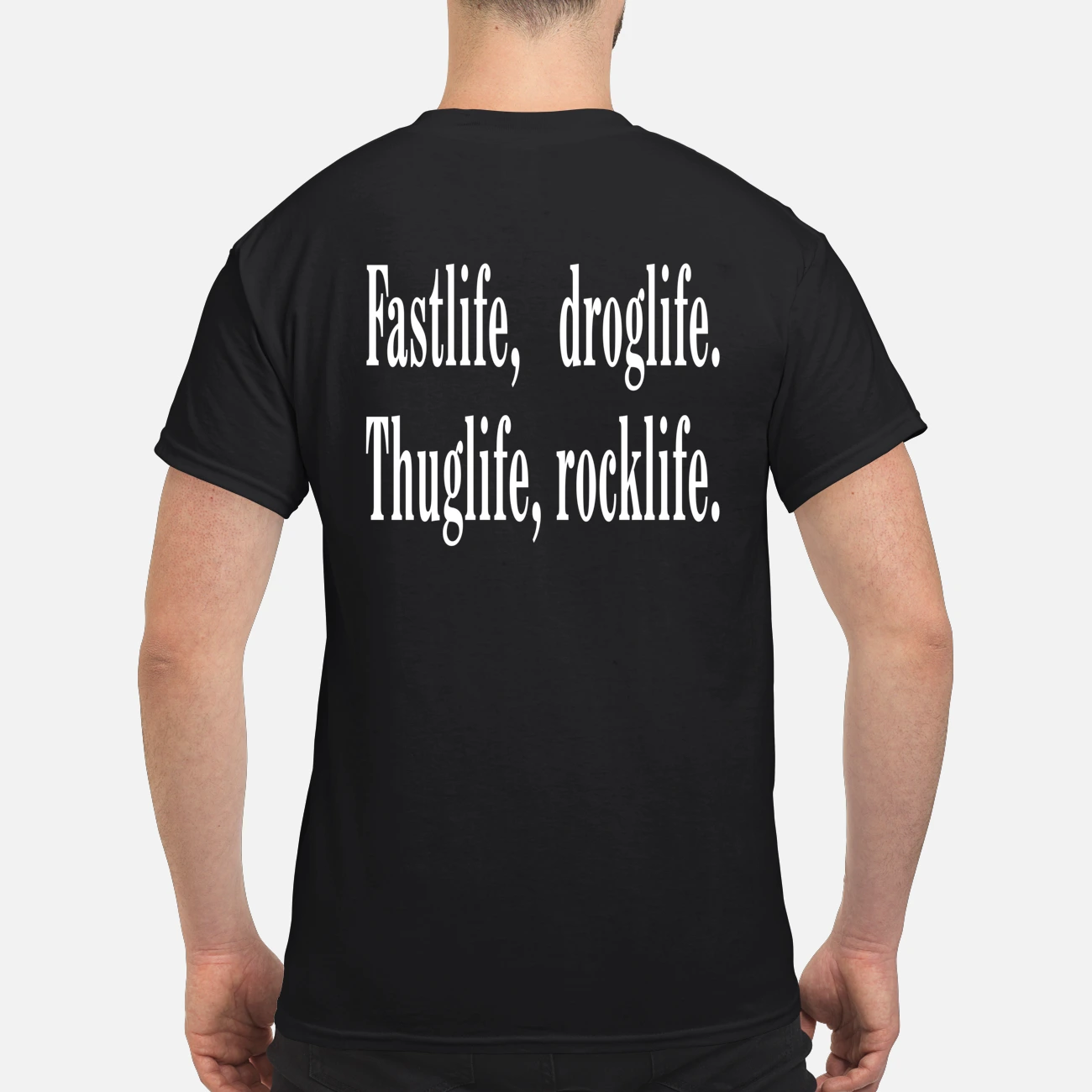Fastlife Droglife Thuglife Rocklife Shirt Fastlife Droglife Thuglife Rocklife Shirt