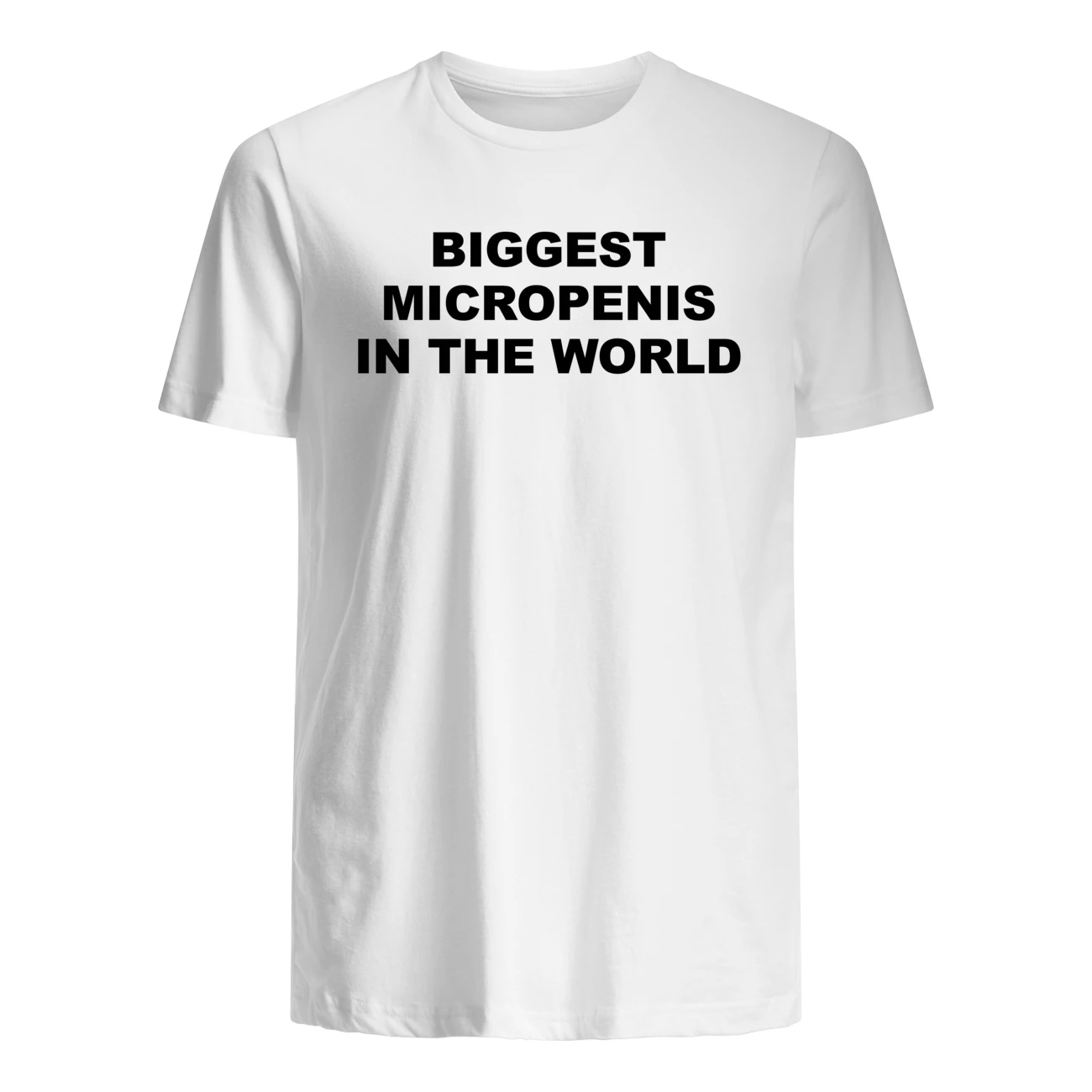 Biggest Micropenis In The World Shirt Biggest Micropenis In The World Shirt