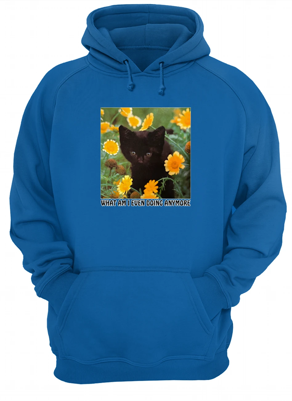 What Am I Even Doing Anymore Shirt What Am I Even Doing Anymore Shirt