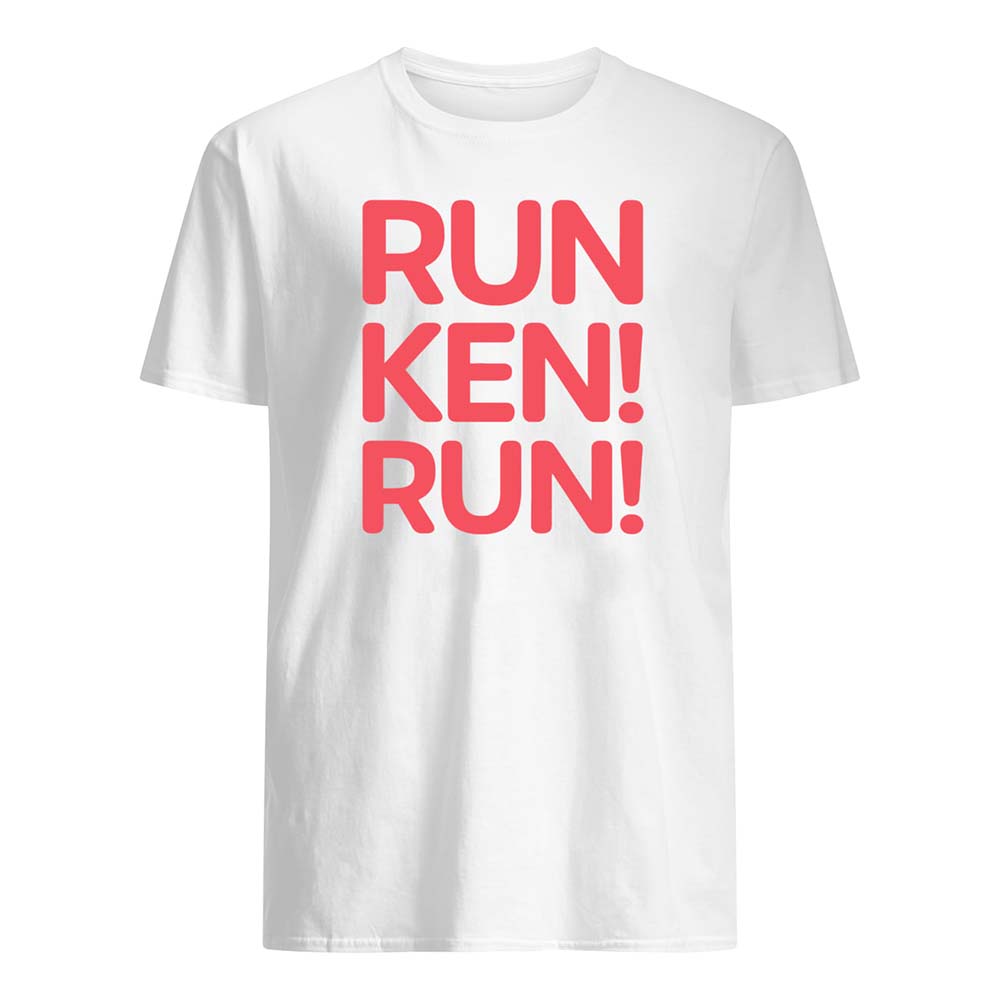 Run Ken Run Shirt Run Ken Run Shirt