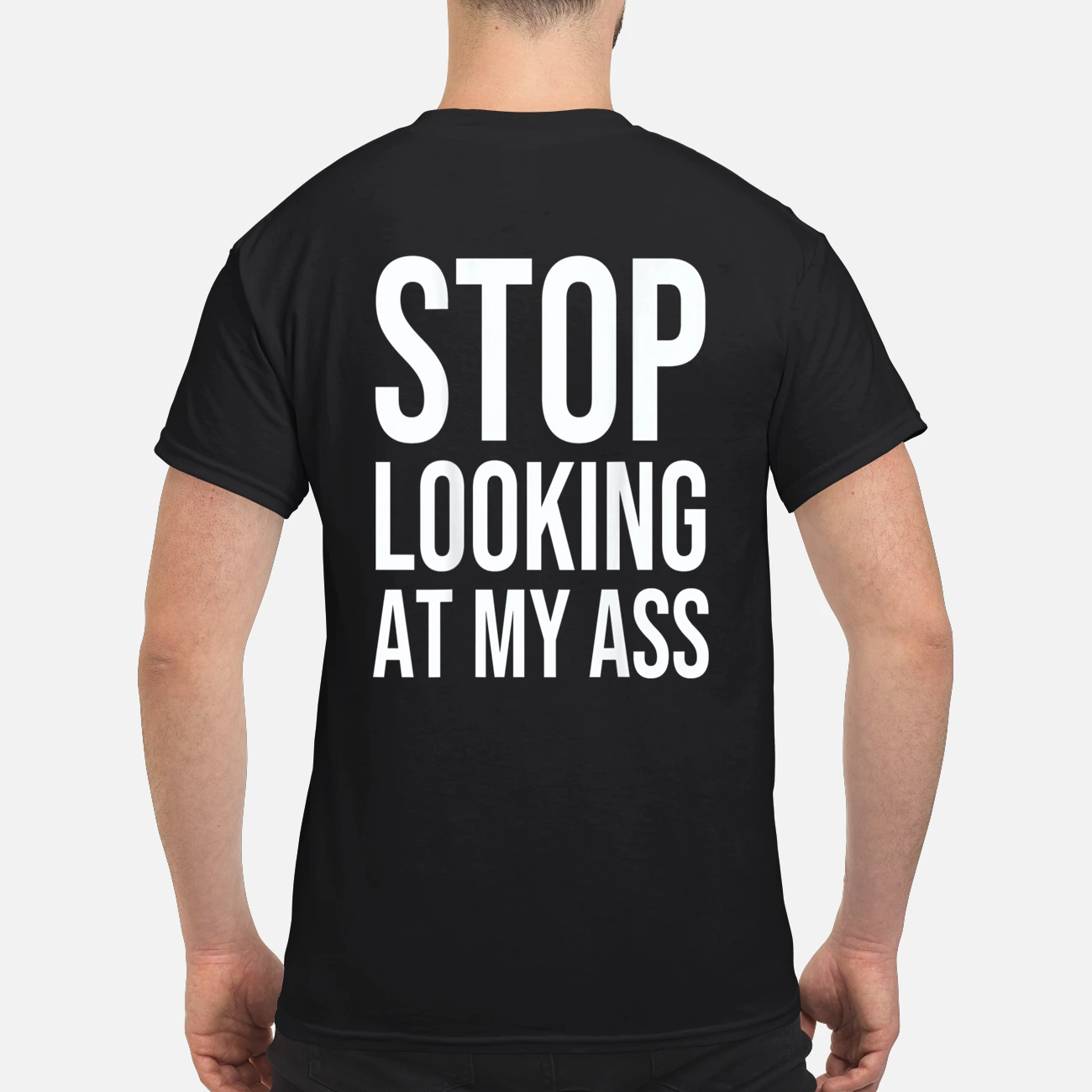 Stop Looking At My A*S Back Aop Shirt Stop Looking At My A*S Back Aop Shirt