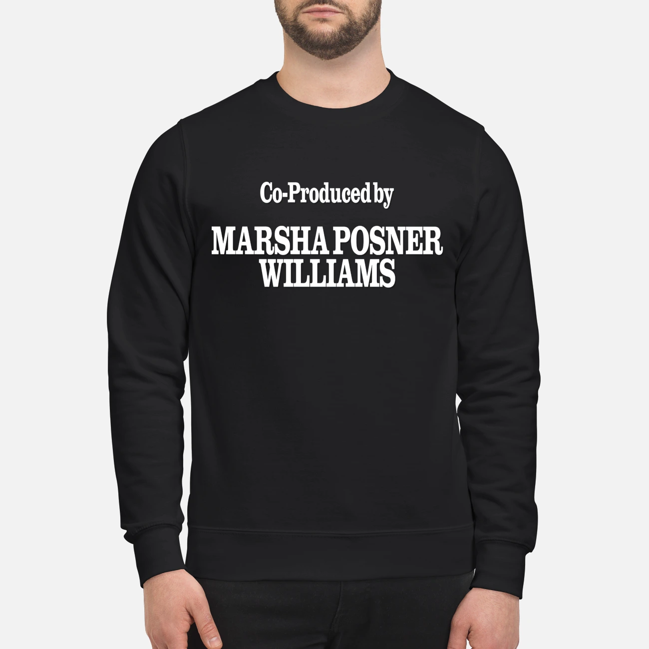 Co-Produced By Marsha Posner Williams Shirt Co-Produced By Marsha Posner Williams Shirt