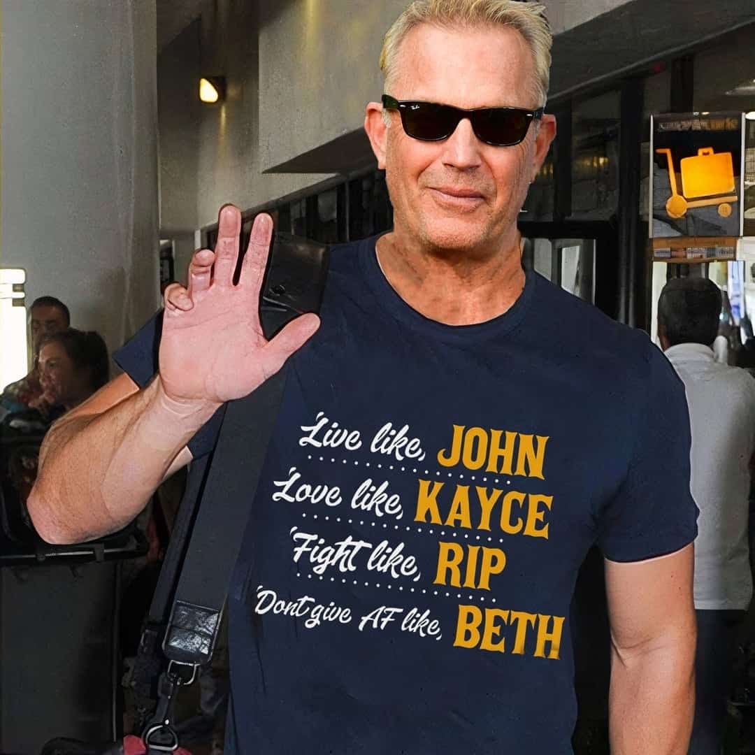 Yellowstone Live Like John Don’T Give Af Like Beth Shirt