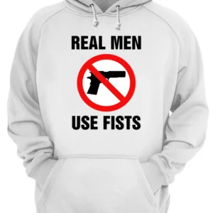 Real Men Use Fists Shirt 4 yfoudvzsdjaacvn8km13.webp