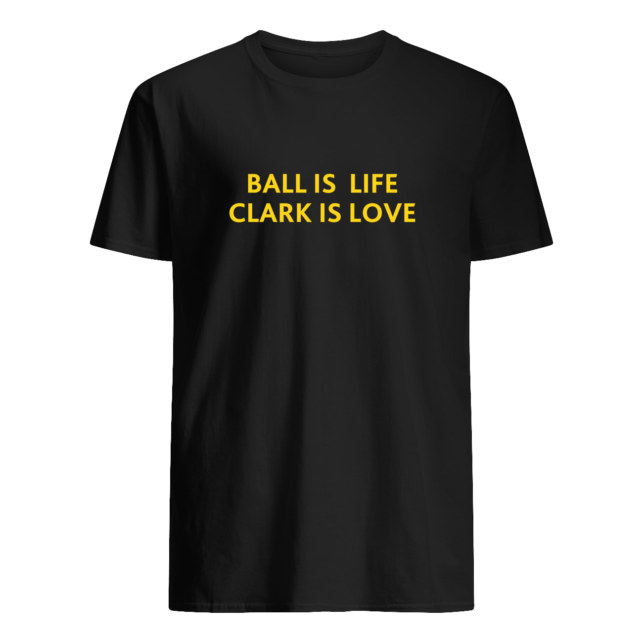 Ball Is Life Clark Is Love Shirt Ball Is Life Clark Is Love Shirt