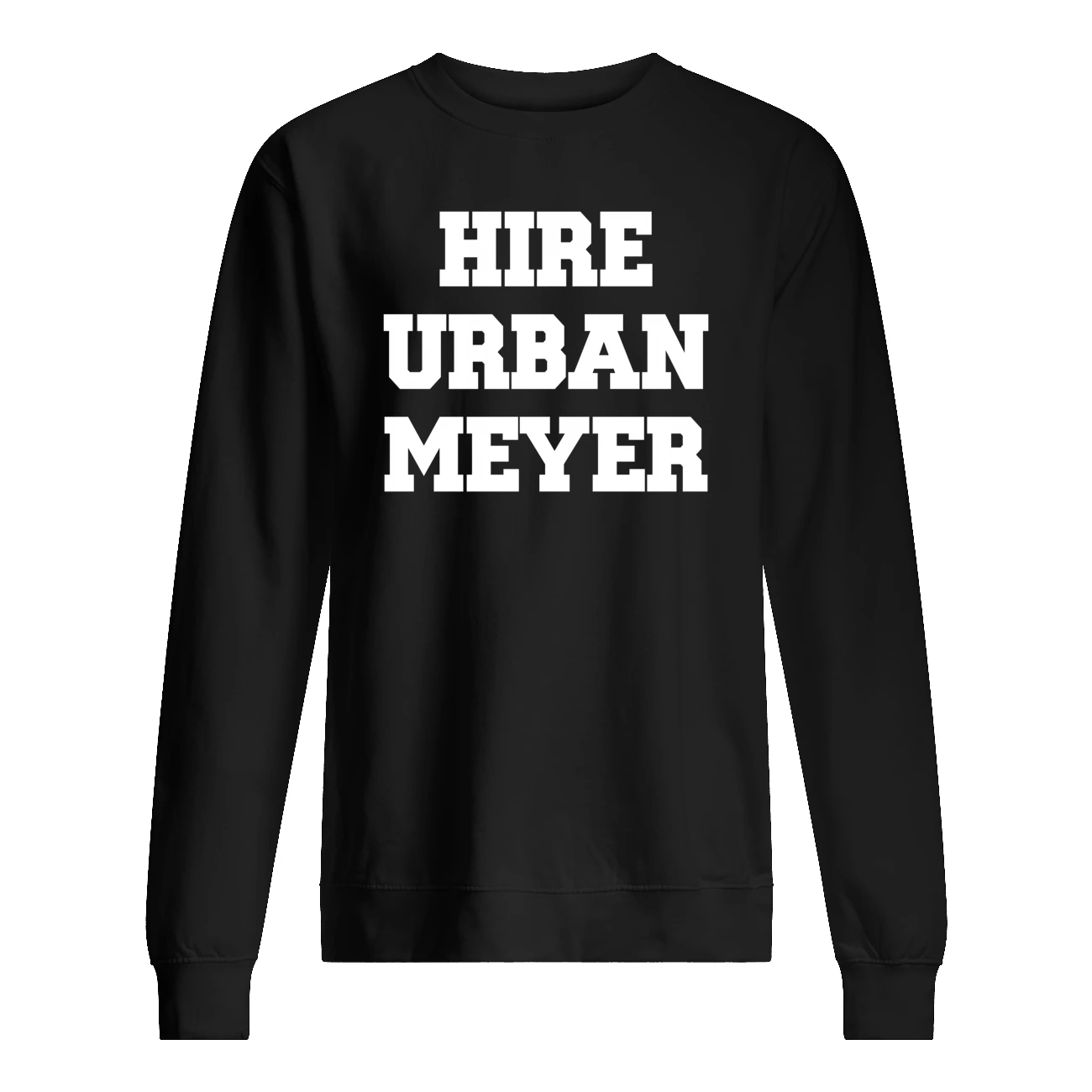 Hire Urban Meyer Shirt Hire Urban Meyer Shirt