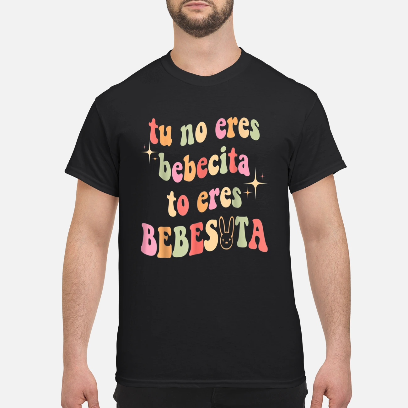 Tu No Eres Bebecita To Eres Bebesota Shirt Tu No Eres Bebecita To Eres Bebesota Shirt