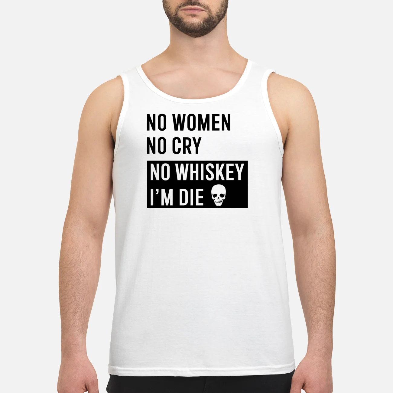 No Women No Cry No Whiskey I’M Die Shirt No Women No Cry No Whiskey I’M Die Shirt