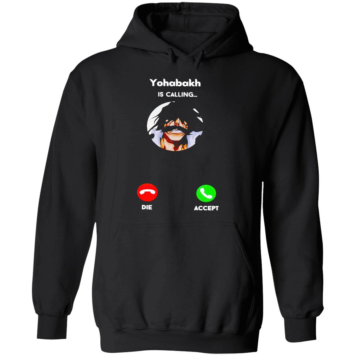 Yohabakh Is Calling Shirt Yohabakh Is Calling Shirt