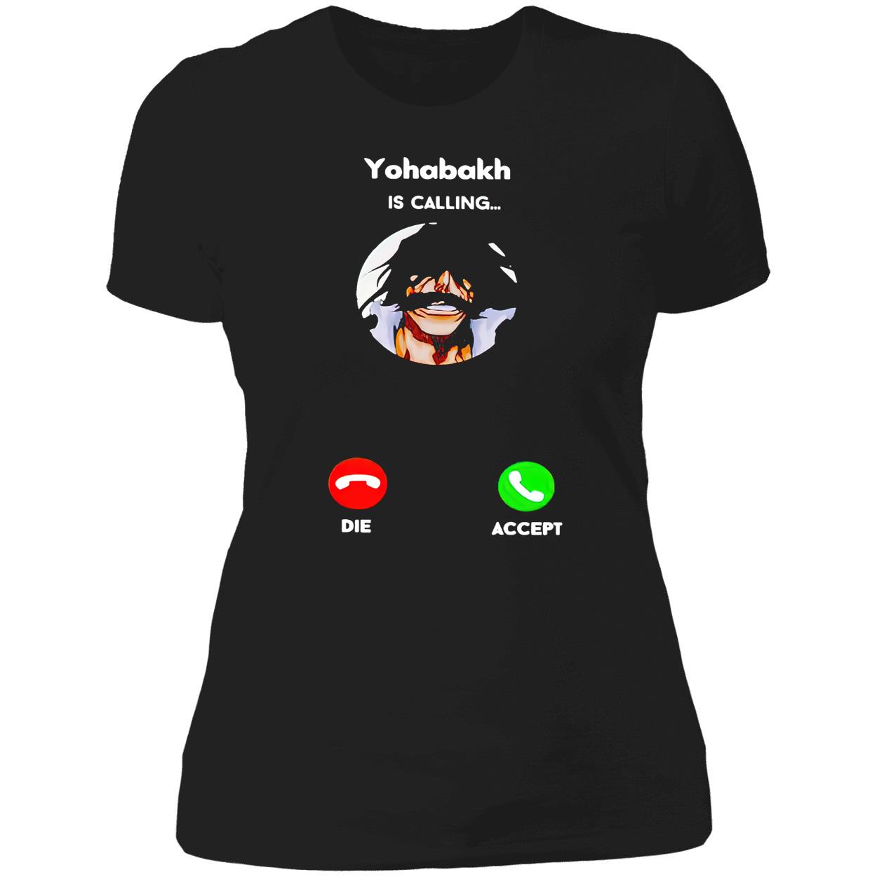 Yohabakh Is Calling Shirt Yohabakh Is Calling Shirt