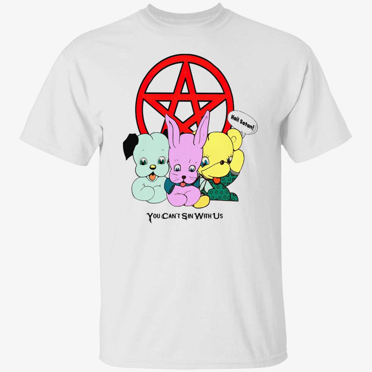 You Can’T Sin With Us Shirt You Can’T Sin With Us Shirt