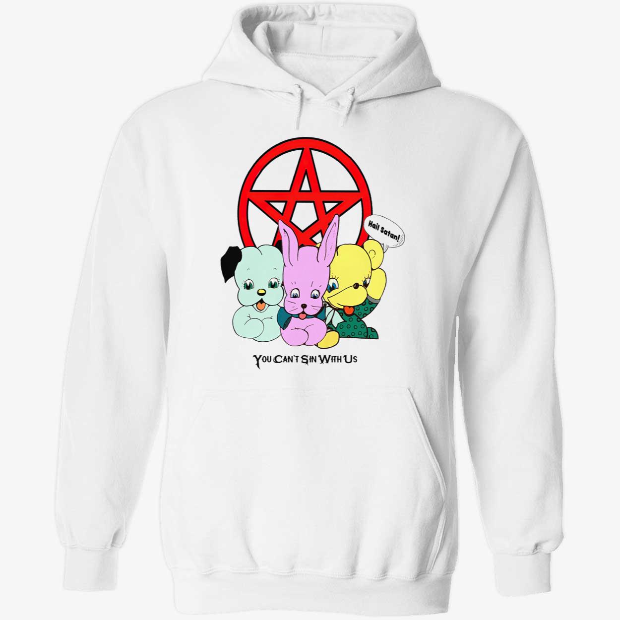 You Can’T Sin With Us Shirt You Can’T Sin With Us Shirt
