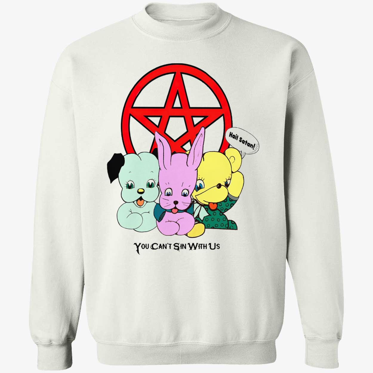 You Can’T Sin With Us Shirt You Can’T Sin With Us Shirt