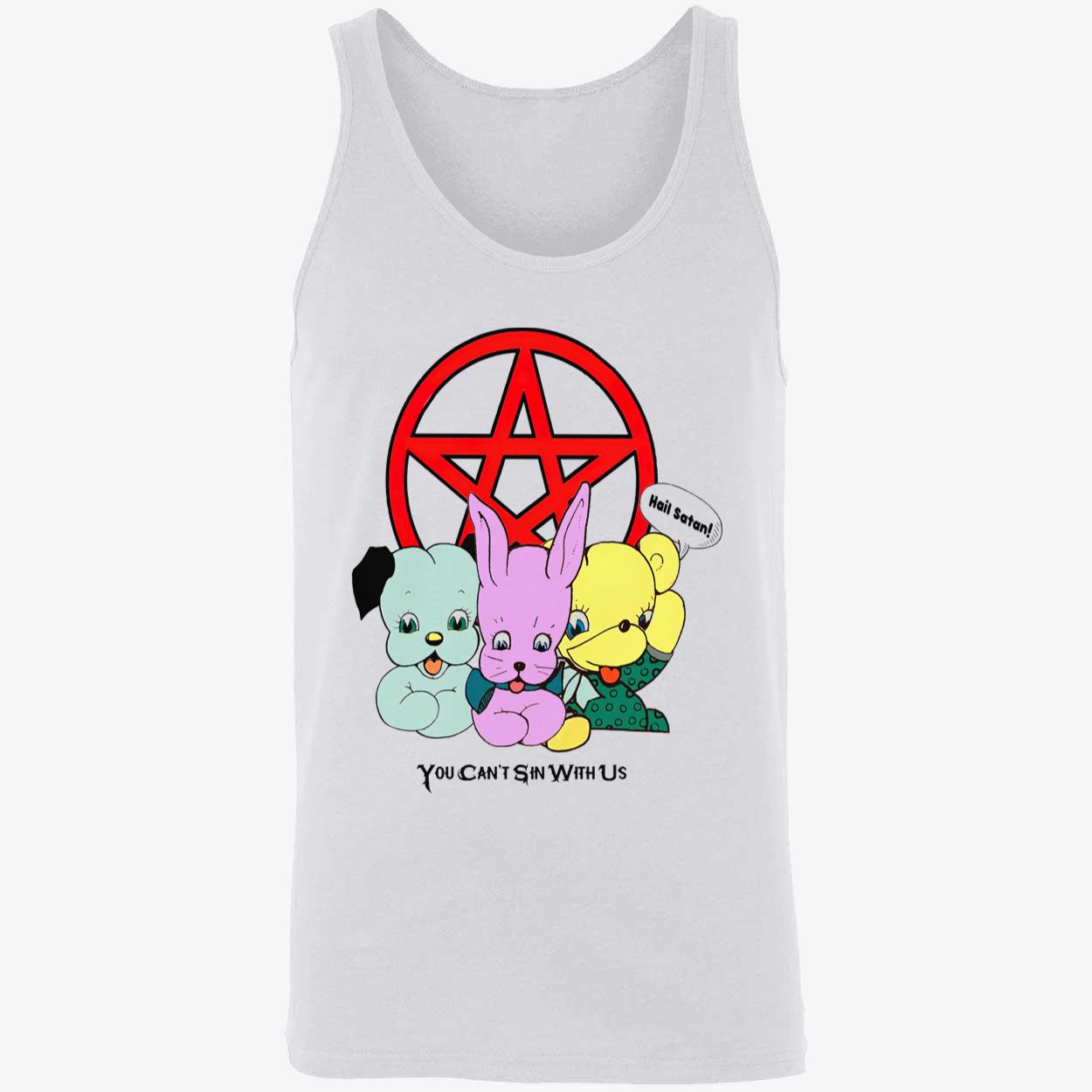 You Can’T Sin With Us Shirt You Can’T Sin With Us Shirt