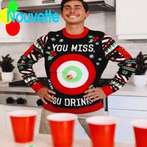You Miss You Drink Christmas Sweater