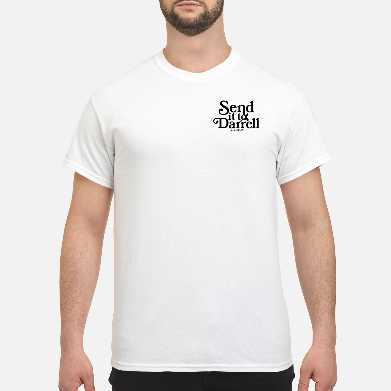 Send It To Darrell Shirt Send It To Darrell Shirt