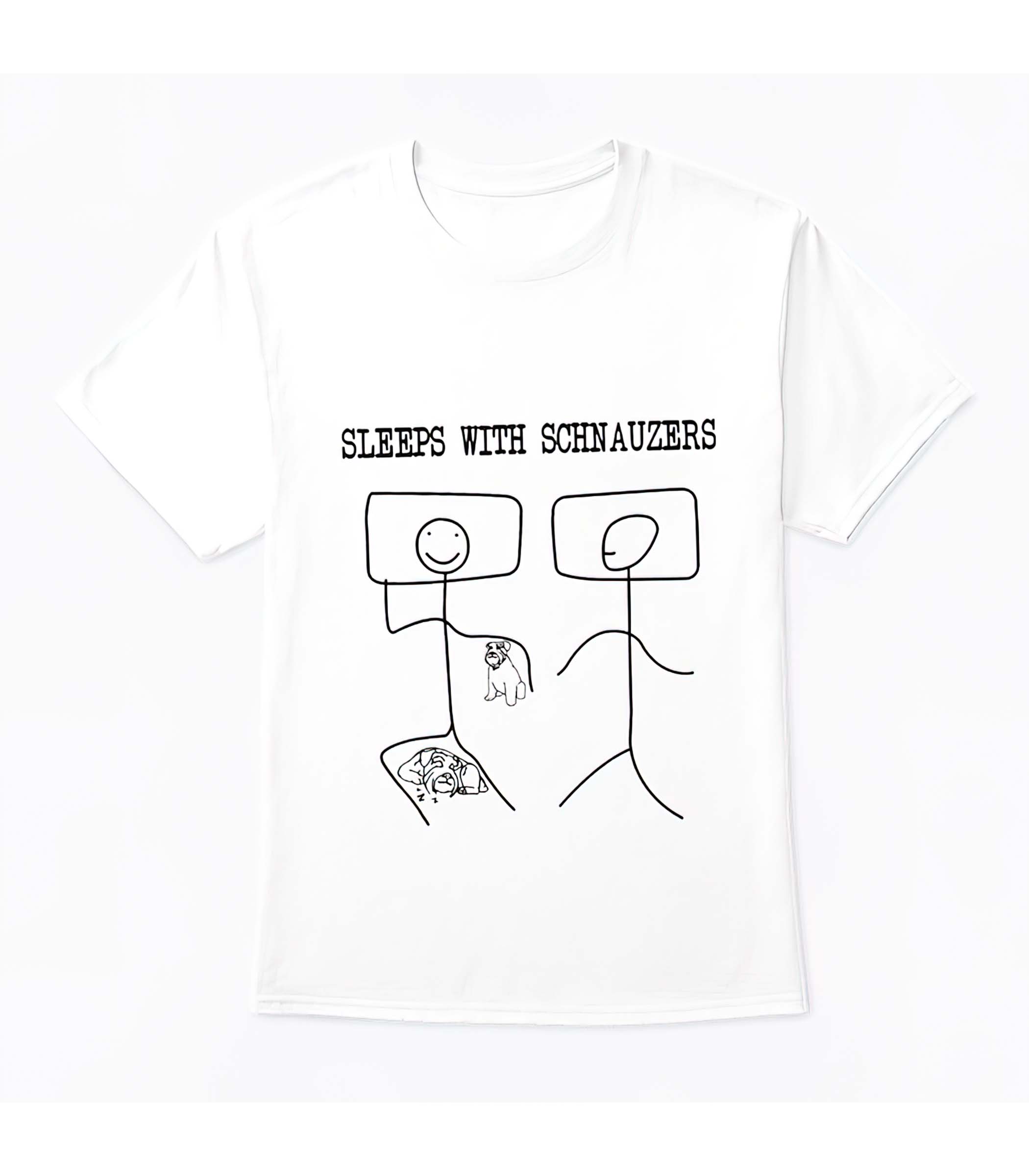 Sleeps With Schnauzers Shirt Sleeps With Schnauzers Shirt