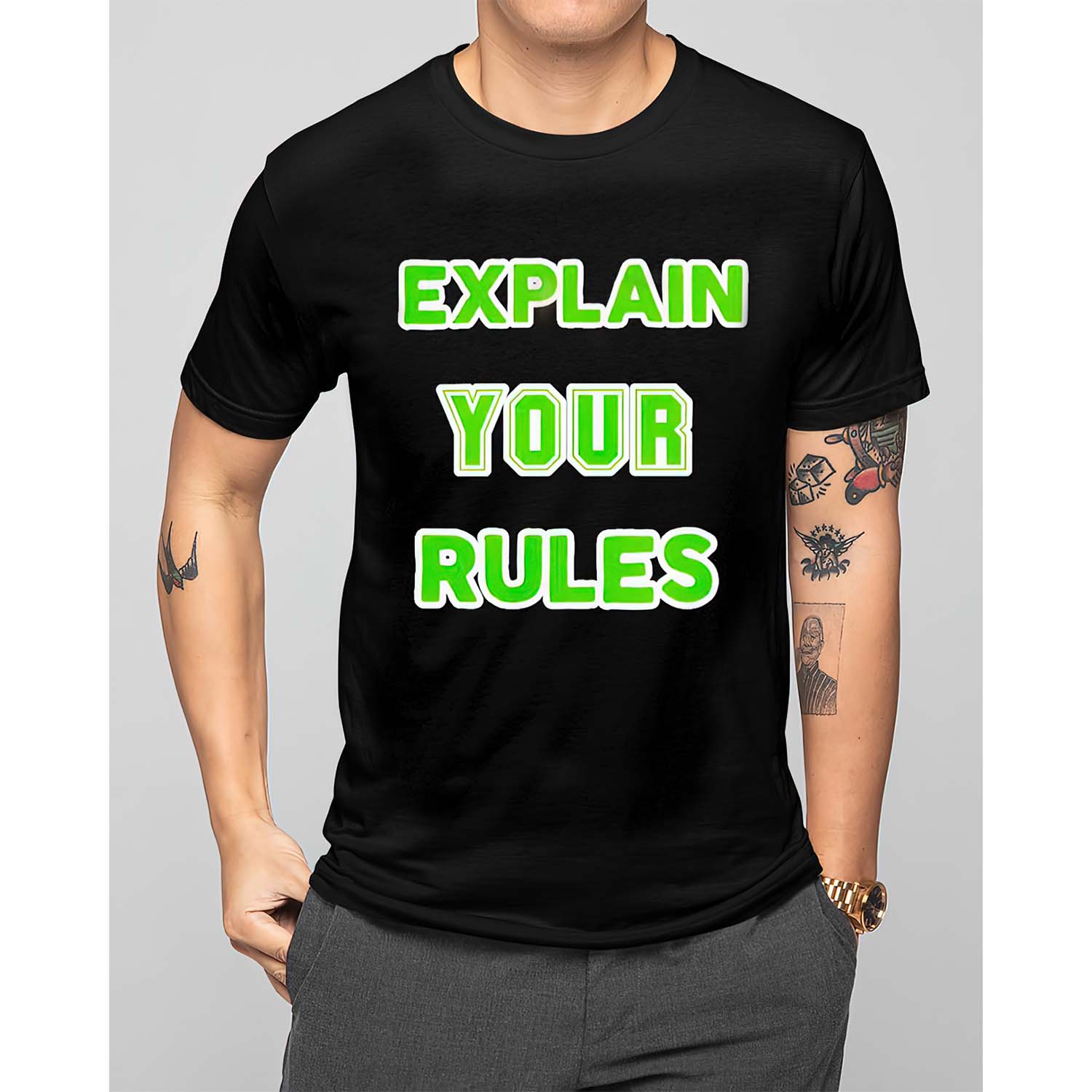 Explain Your Rules T-Shirt Explain Your Rules T-Shirt