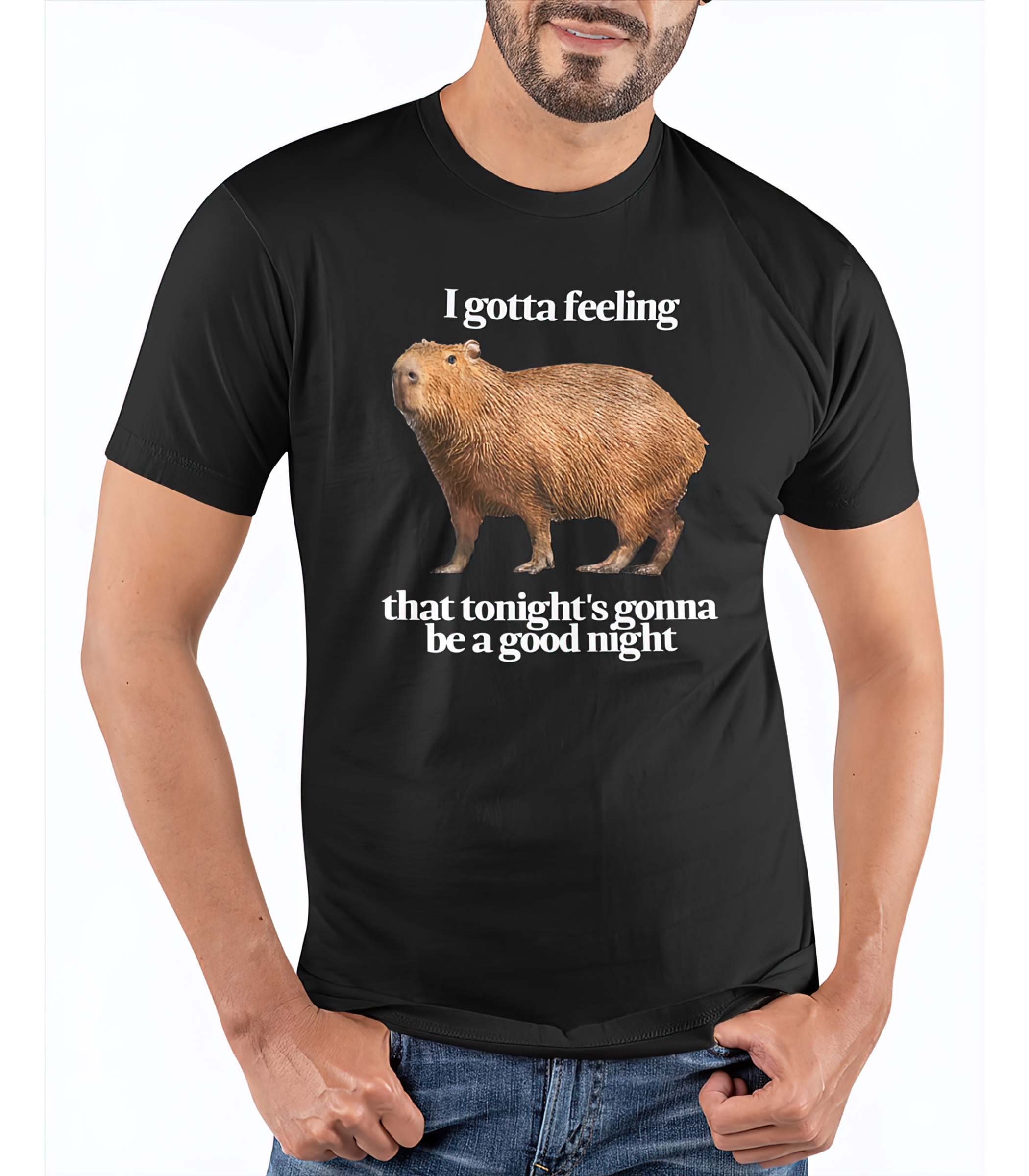 Capybara I Gotta Feeling That Tonight’S Gonna Be A Good Night Shirt Capybara I Gotta Feeling That Tonight’S Gonna Be A Good Night Shirt