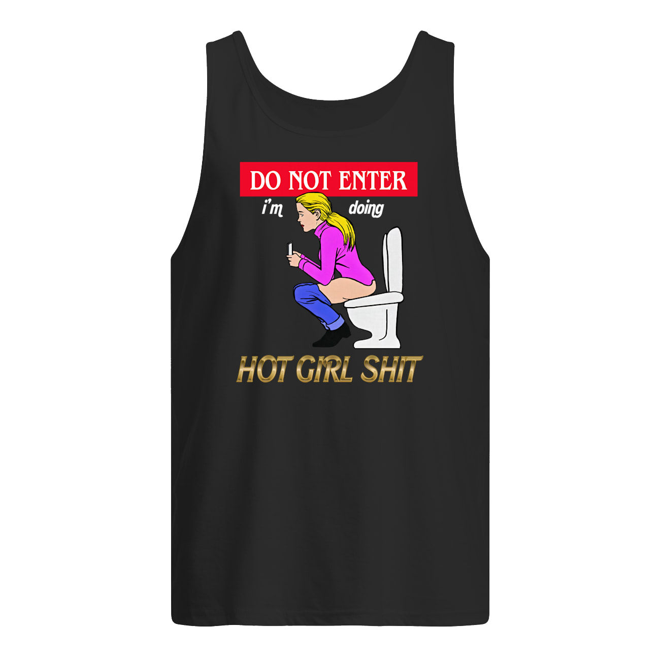 Do Not Enter I’M Doing Hot Girl Shit Shirt Do Not Enter I’M Doing Hot Girl Shit Shirt