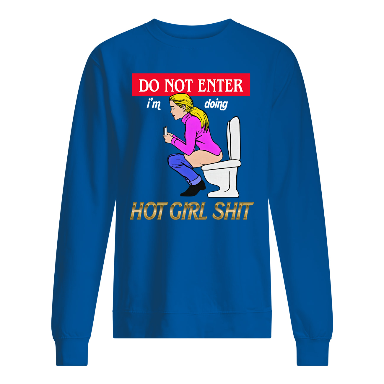 Do Not Enter I’M Doing Hot Girl Shit Shirt Do Not Enter I’M Doing Hot Girl Shit Shirt