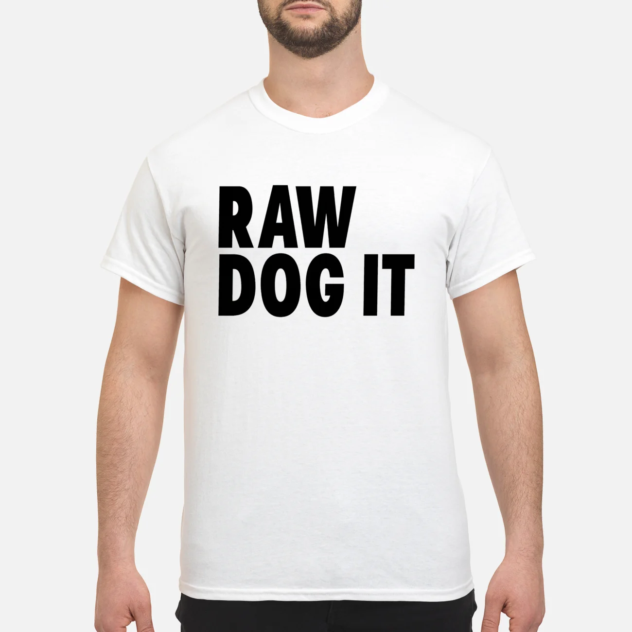 Raw Dog It Shirt Raw Dog It Shirt