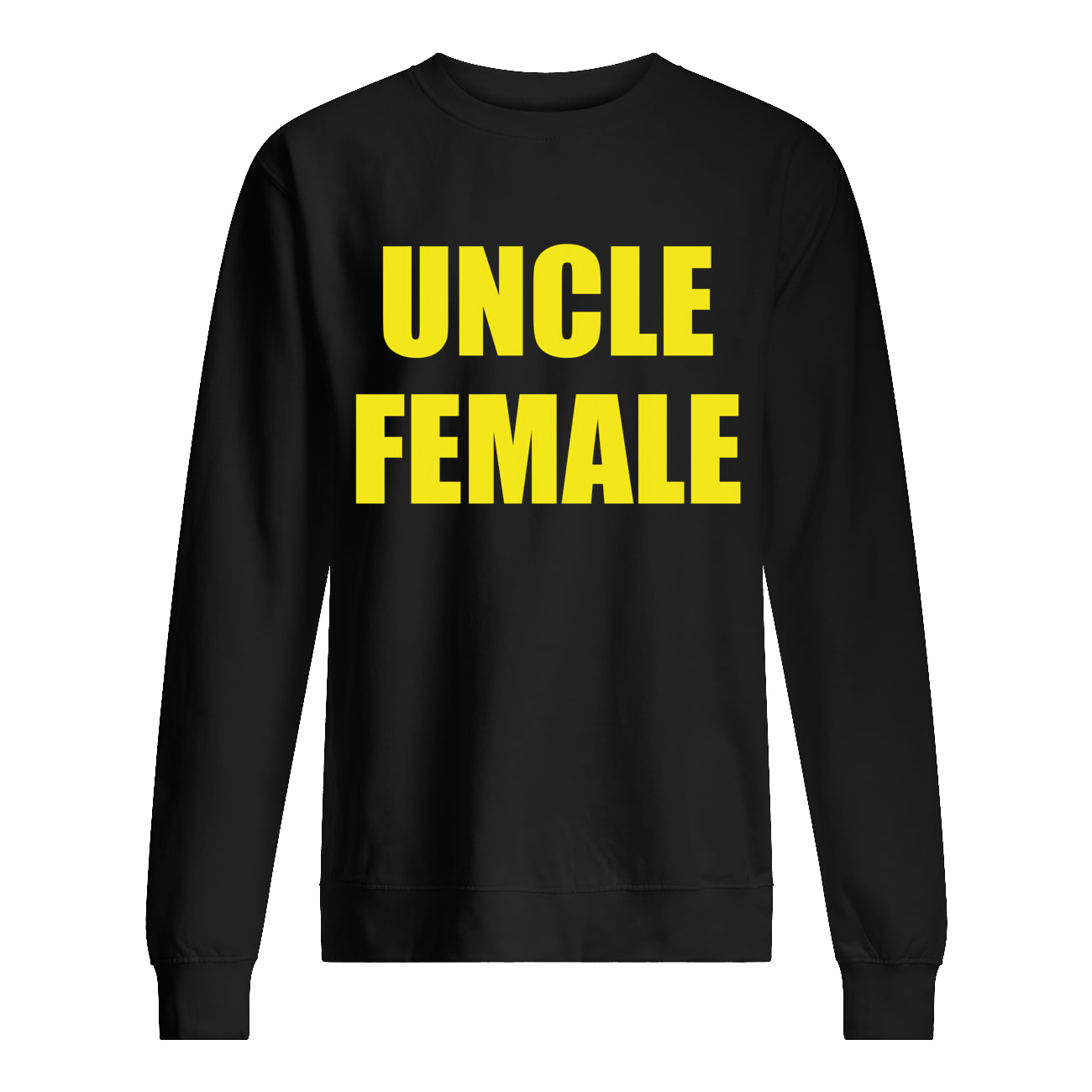 Uncle Female Shirt Uncle Female Shirt