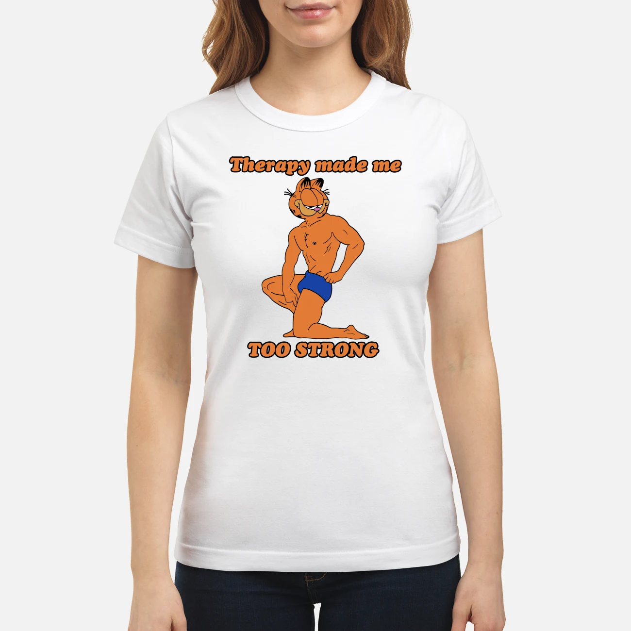 Therapy Made Me Too Strong Shirt Therapy Made Me Too Strong Shirt